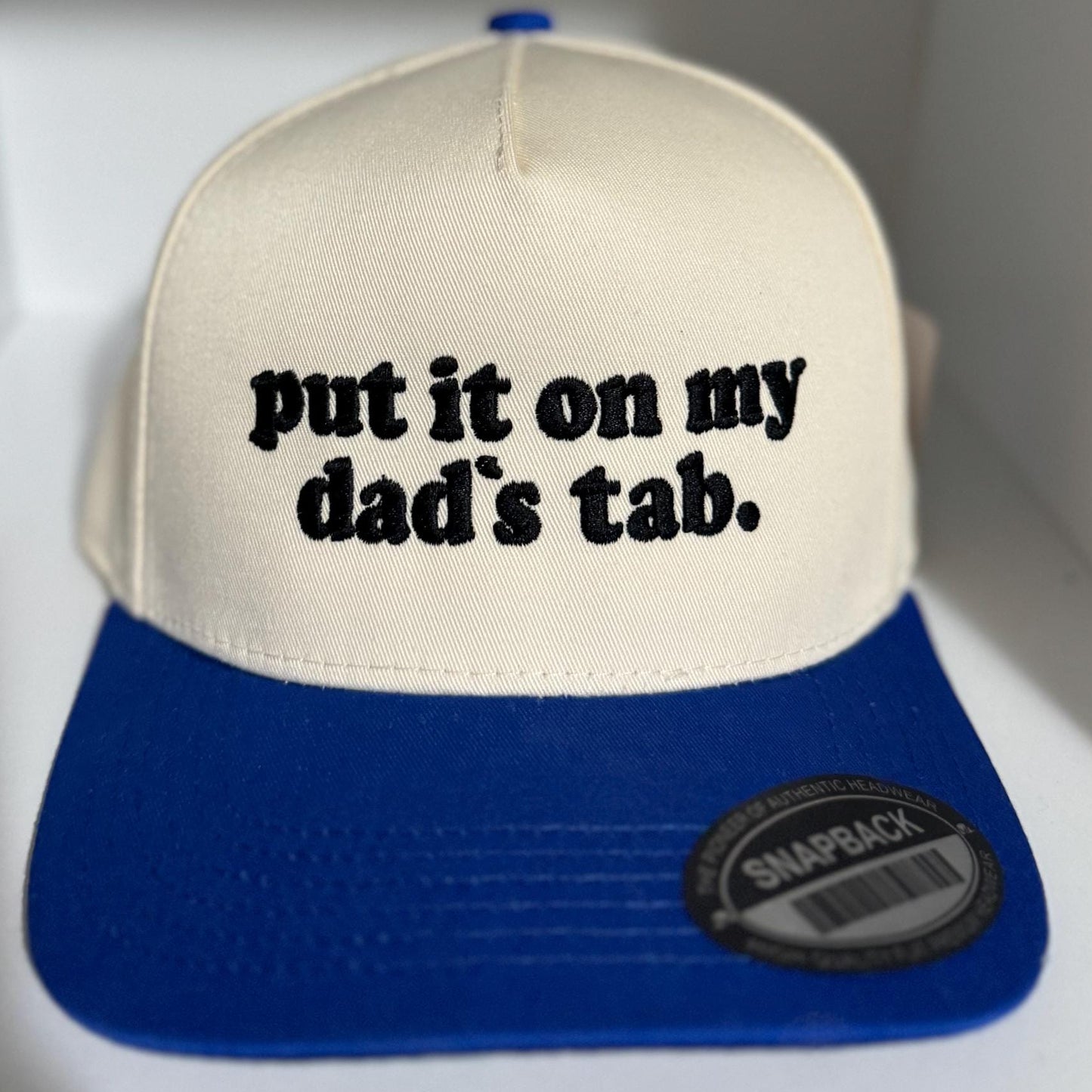 put it on my dad’s tab