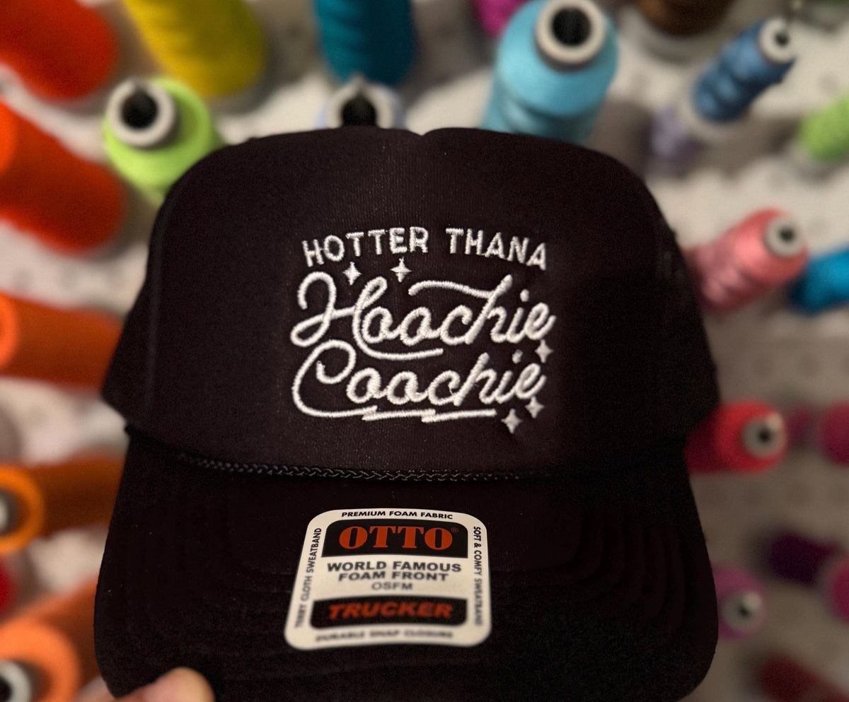Hotter Thana Hoochie Coochie Trucker Hat