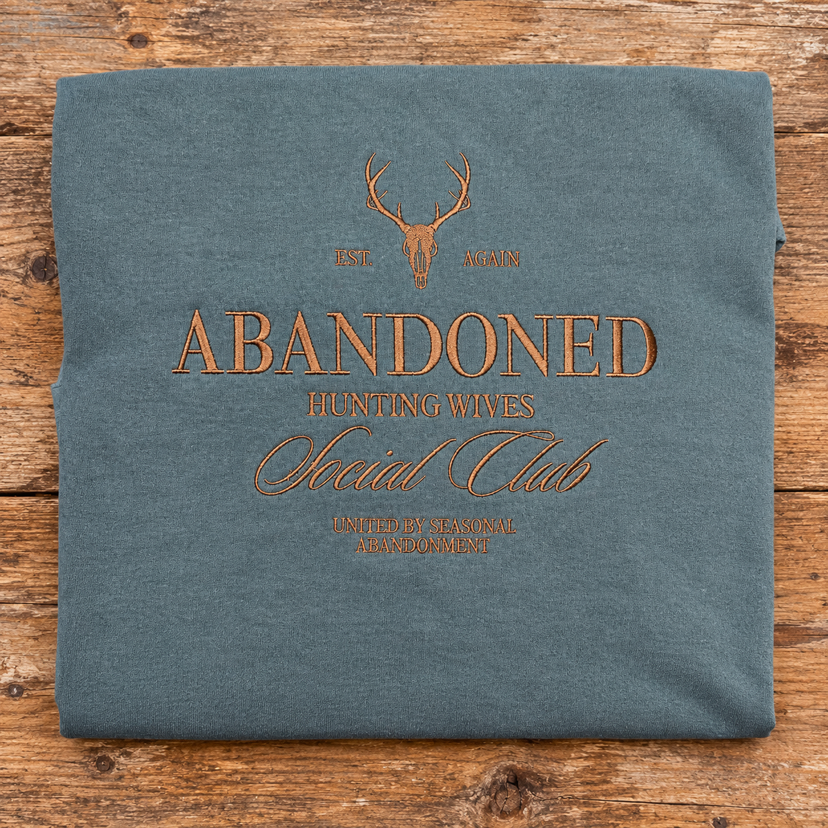 Blue Spruce Hunting Wives embroidered sweatshirt with copper brown stitching